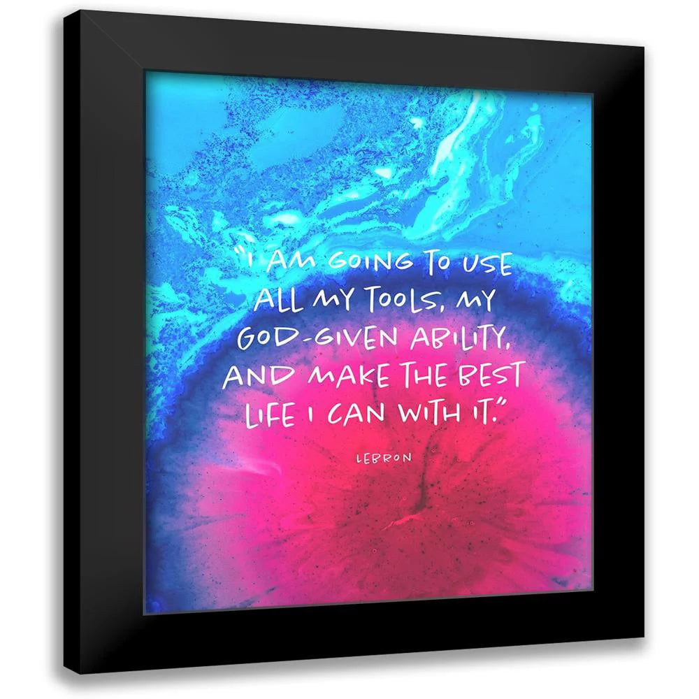 ArtsyQuotes 12x14 Black Modern Framed Museum Art Print Titled - Lebron James Quote: Make the Best Life