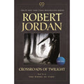 Pre-Owned Crossroads of Twilight: Book Ten of 'The Wheel of Time' (Paperback 9780765337818) by Robert Jordan