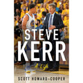 Pre-Owned Steve Kerr: A Life (Hardcover 9780063001275) by Scott Howard-Cooper