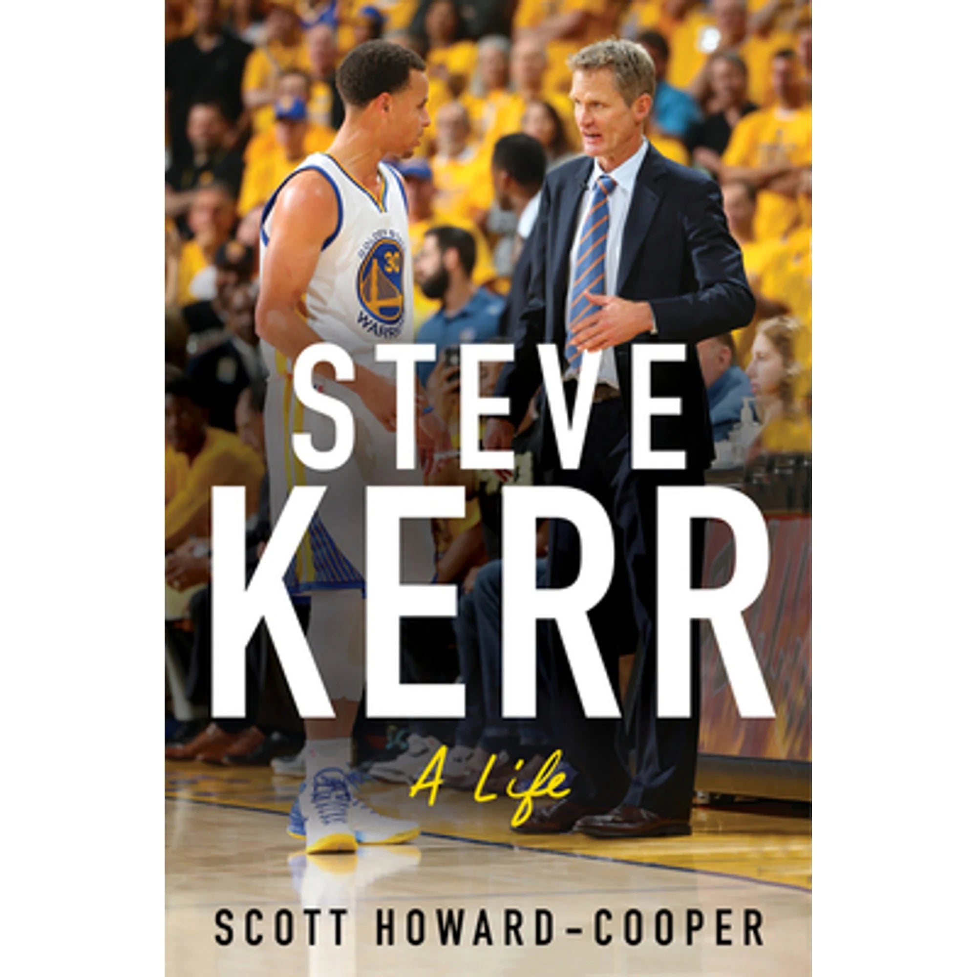 Pre-Owned Steve Kerr: A Life (Hardcover 9780063001275) by Scott Howard-Cooper