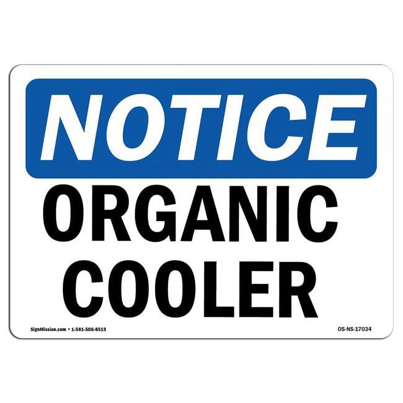 SignMission  10 x 14 in. OSHA Notice Sign - Organic Cooler
