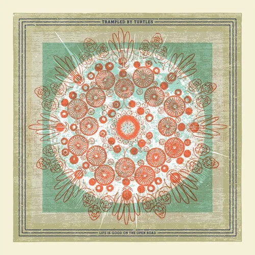 Trampled By Turtles - Life Is Good On The Open Road - Rock - Vinyl